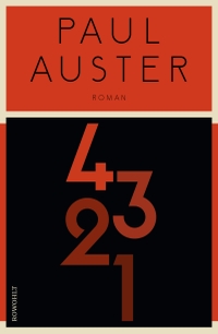 Buchcover: Paul Auster. 4 3 2 1 - Roman. Rowohlt Verlag, Hamburg, 2017.