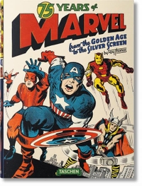 Buchcover: Roy Thomas. 75 Years of Marvel Comics - From the Golden Age to the Silver Screen. Taschen Verlag, Köln, 2014.