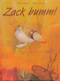 Buchcover: Helga Bansch / Heinz Janisch. Zack bumm. Jungbrunnen Verlag, Wien, 2000.