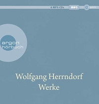 Buchcover: Wolfgang Herrndorf. Wolfgang Herrndorf: Werke - 6 CDs. Argon Verlag, Berlin, 2019.