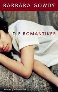 Cover: Barbara Gowdy. Die Romantiker. Antje Kunstmann Verlag, München, 2003.