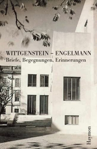 Buchcover: Paul Engelmann / Ludwig Wittgenstein. Wittgenstein - Engelmann - Briefe, Begegnungen, Erinnerungen. Haymon Verlag, Innsbruck, 2006.