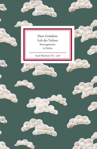 Buchcover: Durs Grünbein. Lob des Taifuns - Reisetagebücher in Haikus. Insel Verlag, Berlin, 2008.