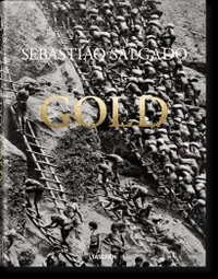Buchcover: Sebastiao Salgado. Gold. Taschen Verlag, Köln, 2019.