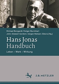 Buchcover: Hans Jonas - Handbuch - Leben - Werk - Wirkung. J. B. Metzler Verlag, Stuttgart - Weimar, 2021.