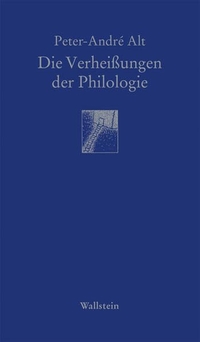 Cover: Die Verheißungen der Philologie
