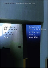 Buchcover: Wolfgang Jean Stock. Architekturführer Christliche Sakralbauten in Europa seit 1950 - Von Aalto bis Zumthor. Prestel Verlag, München, 2004.