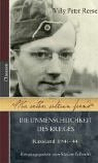 Buchcover: Willy Peter Reese. Mir selber seltsam fremd - Die Unmenschlichkeit des Krieges. Russland 1941-44. Claassen Verlag, Berlin, 2003.