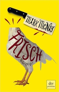 Buchcover: Mark McNay. Frisch - Roman. dtv, München, 2008.