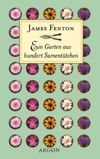 Buchcover: James Fenton. Ein Garten aus hundert Samentütchen. Argon Verlag, Berlin, 2003.