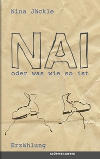 Cover: Nai oder was wie so ist 