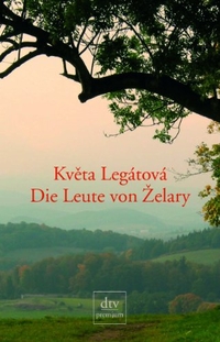 Buchcover: Kveta Legatova. Die Leute von Zelary. dtv, München, 2005.