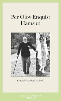 Buchcover: Per Olov Enquist. Hamsun - Eine Filmerzählung. Carl Hanser Verlag, München, 2004.