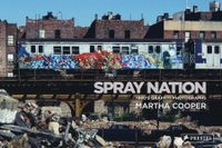 Cover: Martha Cooper. Spray Nation - In englischer Sprache. Prestel Verlag, München, 2022.