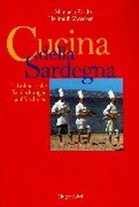Buchcover: Manuela Zardo / Hellmuth Zwecker. Cucina della Sardegna - Kulinarische Entdeckungen auf Sardinien. Hugendubel Verlag, Kreuzlingen, 2000.