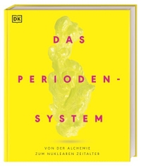 Victoria Atkinson / Paul Board / Rebecca Milham. Das Periodensystem - Von der Alchemie bis zum nuklearen Zeitalter. Dorling Kindersley Verlag, München, 2026.