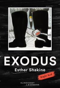 Buchcover: Esther Shakine. Exodus - Graphic Novel. Klinkhardt und Biermann, München, 2020.