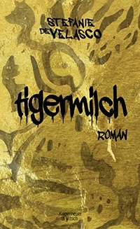 Cover: Tigermilch