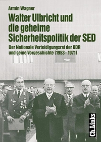 Cover: Walter Ulbricht und die geheime Sicherheitspolitik der SED