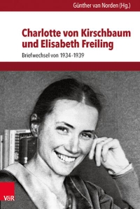 Cover: Charlotte von Kirschbaum und Elisabeth Freiling: Briefwechsel von 1934-1939
