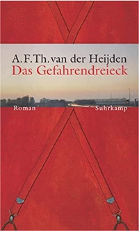 Buchcover: A. F. Th. van der Heijden. Das Gefahrendreieck - Roman. Suhrkamp Verlag, Berlin, 2000.