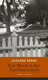 Buchcover: Suzanne Berne. Ein Mord in der Nachbarschaft - Roman. Zsolnay Verlag, Wien, 2001.