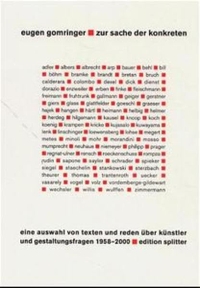 Buchcover: Eugen Gomringer. Zur Sache der Konkreten - Gesamtausgabe, Band 3: Eine Auswahl von Texten und Reden über Künstler und Gestaltungsfragen 1958-2000. Edition Splitter, Bielefeld, 2000.