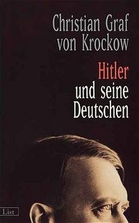 Buchcover: Christian Graf von Krockow. Hitler und seine Deutschen. List Verlag, Berlin, 2001.