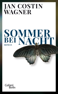 Buchcover: Jan Costin Wagner. Sommer bei Nacht - Roman. Galiani Verlag, Berlin, 2020.