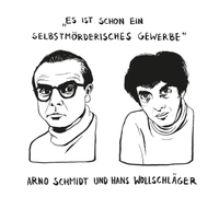 Cover: Arno Schmidt / Hans Wollschläger. Es ist schon ein mörderisches Gewerbe - 1 CD. Aisthesis Verlag, Bielefeld, 2017.