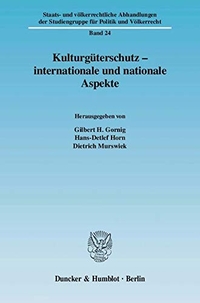 Buchcover: Kulturgüterschutz - Internationale und nationale Aspekte . Duncker und Humblot Verlag, Berlin, 2007.