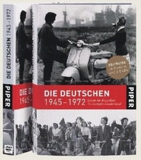 Buchcover: Rolf Hosfeld / Hermann Pölking. Die Deutschen 1945 bis 1972 - Leben im doppelten Wirtschaftswunderland. Piper Verlag, München, 2006.