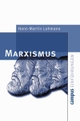 Cover: Hans-Martin Lohmann. Marxismus. Campus Verlag, Frankfurt am Main, 2001.