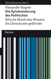 Cover: Die Epistemisierung des Politischen
