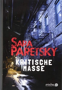 Buchcover: Sara Paretsky. Kritische Masse - Roman. Argument Verlag, Hamburg, 2018.