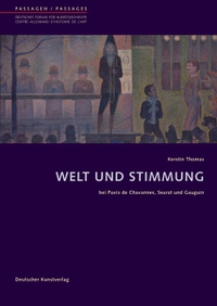 Cover: Kerstin Thomas. Welt und Stimmung - Bei Puvis de Chavannes, Seurat und Gaugin. Deutscher Kunstverlag, München, 2010.