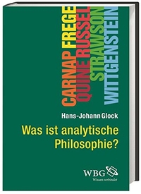 Buchcover: Hans-Johann Glock. Was ist analytische Philosophie?. Wissenschaftliche Buchgesellschaft, Darmstadt, 2014.
