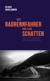Cover: Der Radrennfahrer und sein Schatten
