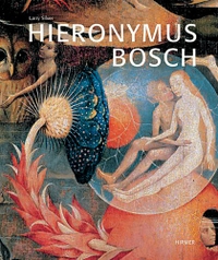 Buchcover: Larry Silver. Hieronymus Bosch. Hirmer Verlag, München, 2006.