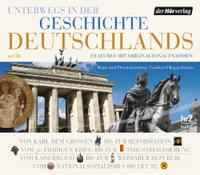 Buchcover: Hans Sarkowicz (Hg.). Unterwegs in der Geschichte Deutschlands - Features mit Originalaufnahmen. 12 CDs. DHV - Der Hörverlag, München, 2012.