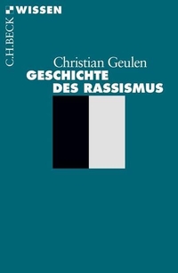 Buchcover: Christian Geulen. Geschichte des Rassismus. C.H. Beck Verlag, München, 2007.