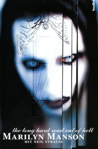 Buchcover: Marilyn Manson. The long hard road out of hell - Aus dem Leben eines Antichristen. Hannibal Verlag, Innsbruck, 2000.