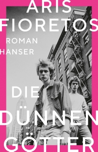 Buchcover: Aris Fioretos. Die dünnen Götter - Roman. Carl Hanser Verlag, München, 2024.