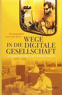 Cover: Wege in die digitale Gesellschaft