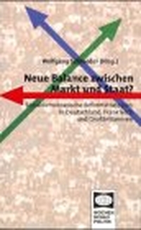 Buchcover: Wolfgang Schroeder (Hg.). Neue Balance zwischen Markt und Staat? - Sozialdemokratische Reformstrategien in Deutschland, Frankreich und Großbritannien. Wochenschau Verlag, Schwalbach, 2001.