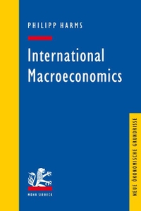 Cover: Philipp Harms. International Macroeconomics. Mohr Siebeck Verlag, Tübingen, 2016.
