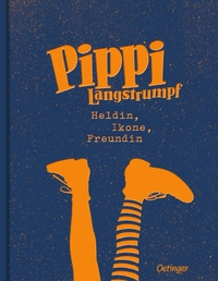 Buchcover: Pippi Langstrumpf - Heldin, Ikone, Freundin. Friedrich Oetinger Verlag, Hamburg, 2020.