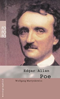 Buchcover: Wolfgang Martynkewicz. Edgar Allan Poe. Rowohlt Verlag, Hamburg, 2003.
