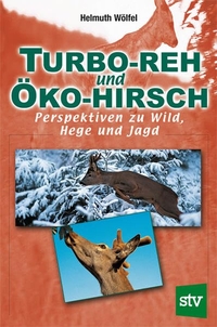Cover: Turbo-Reh und Öko-Hirsch