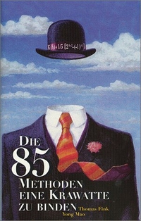 Buchcover: Thomas Fink / Yong Mao. Die 85 Methoden, eine Krawatte zu binden. Hoffmann und Campe Verlag, Hamburg, 2000.